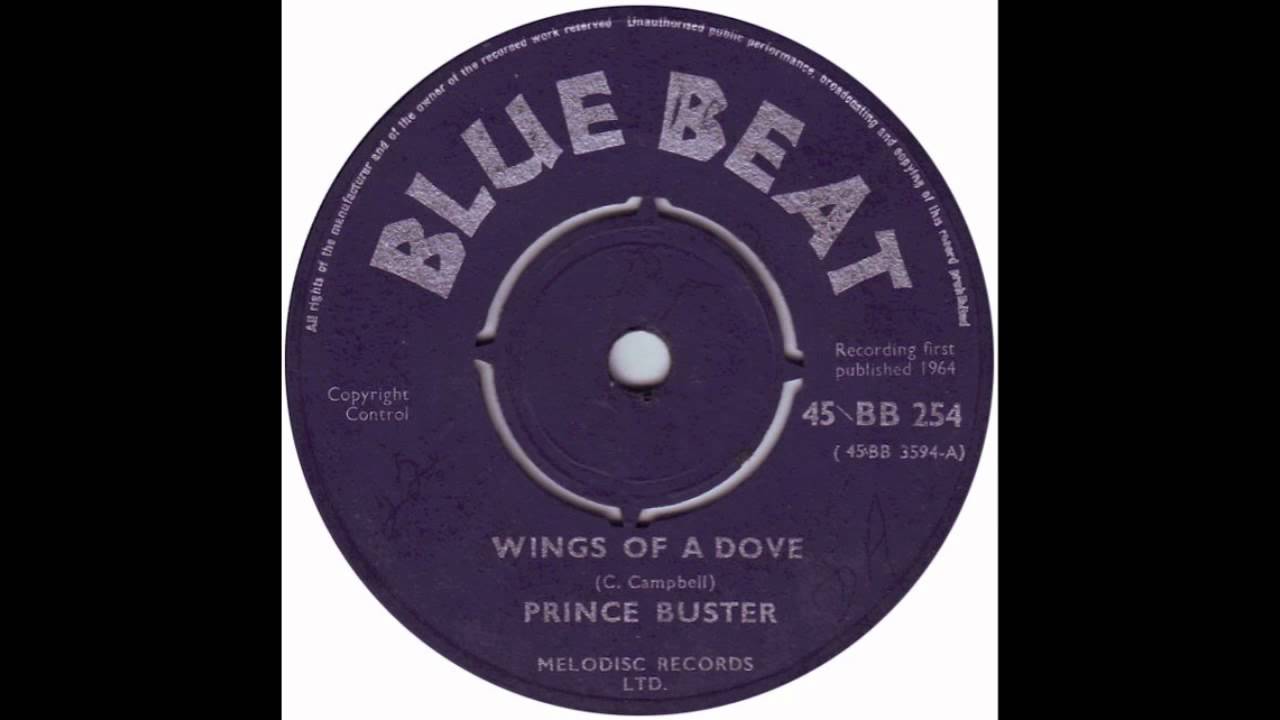 Wings Of A Dove "Prince Buster" Blue Beat-BB 254A (1964)