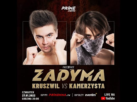 PRIME MMA ZADYMA: Kruszwil vs Kamerzysta (FACE 2 FACE)
