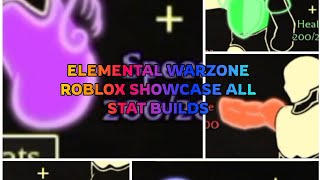 Elemental warzone Roblox/All stat builds showcase 