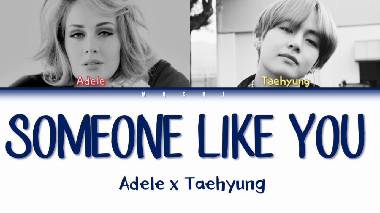 Taehyung BTS  Adele   Someone Like you MASHUP  Color Coded Lyrics  English