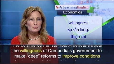 Phát âm chuẩn cùng VOA - Anh ngữ đặc biệt: Cambodia Economic Reforms (VOA)