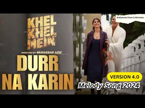 Khel Khel Mein: Duur Na Karin (Melody Solo) | Akshay Kumar,Vaani,Tanishk,Vishal,Zahrah,Taapse,Ammy