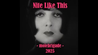Molebrigade  Nite Like This 2025