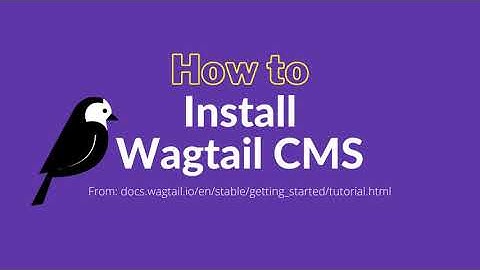 How to install Wagtail CMS