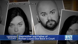Father, Stepmother Of Roman Lopez Due Back In Court On Monday