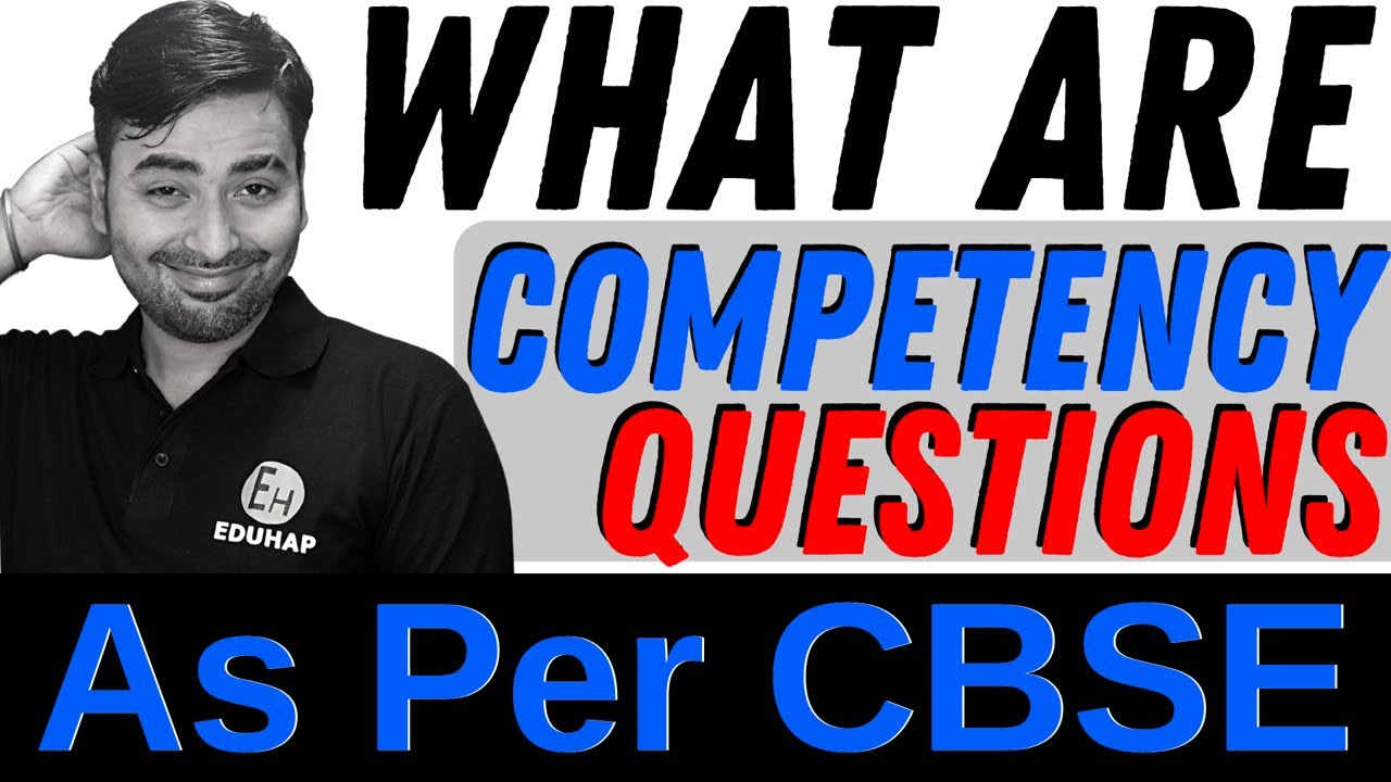 What Are Competency Questions As Per CBSE YouTube What Are Competency Questions As Per CBSE YouTube