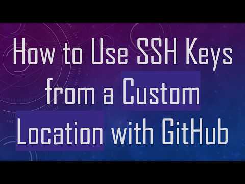 How to Use SSH Keys from a Custom Location with GitHub