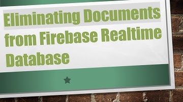 Eliminating Documents from Firebase Realtime Database