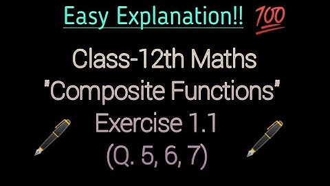 RBSE Class-12th Maths Exercise 1.1 Q.5, 6 & 7 || Class-12th "Composite Functions" Ex. 1.1