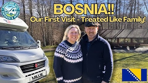 Schengen Shuffle Begins - Our First Stop in Bosnia!