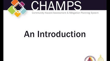 Community Hazard Assessment & Mitigation Planning System (CHAMPS) Intro