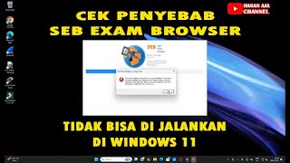 Cek Penyebab Seb Exam Browser Tidak Bisa Di Jalankan Di Windows 11 #exam #seb #safebrowsing screenshot 5