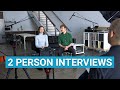 How we film interviews with two people in frame