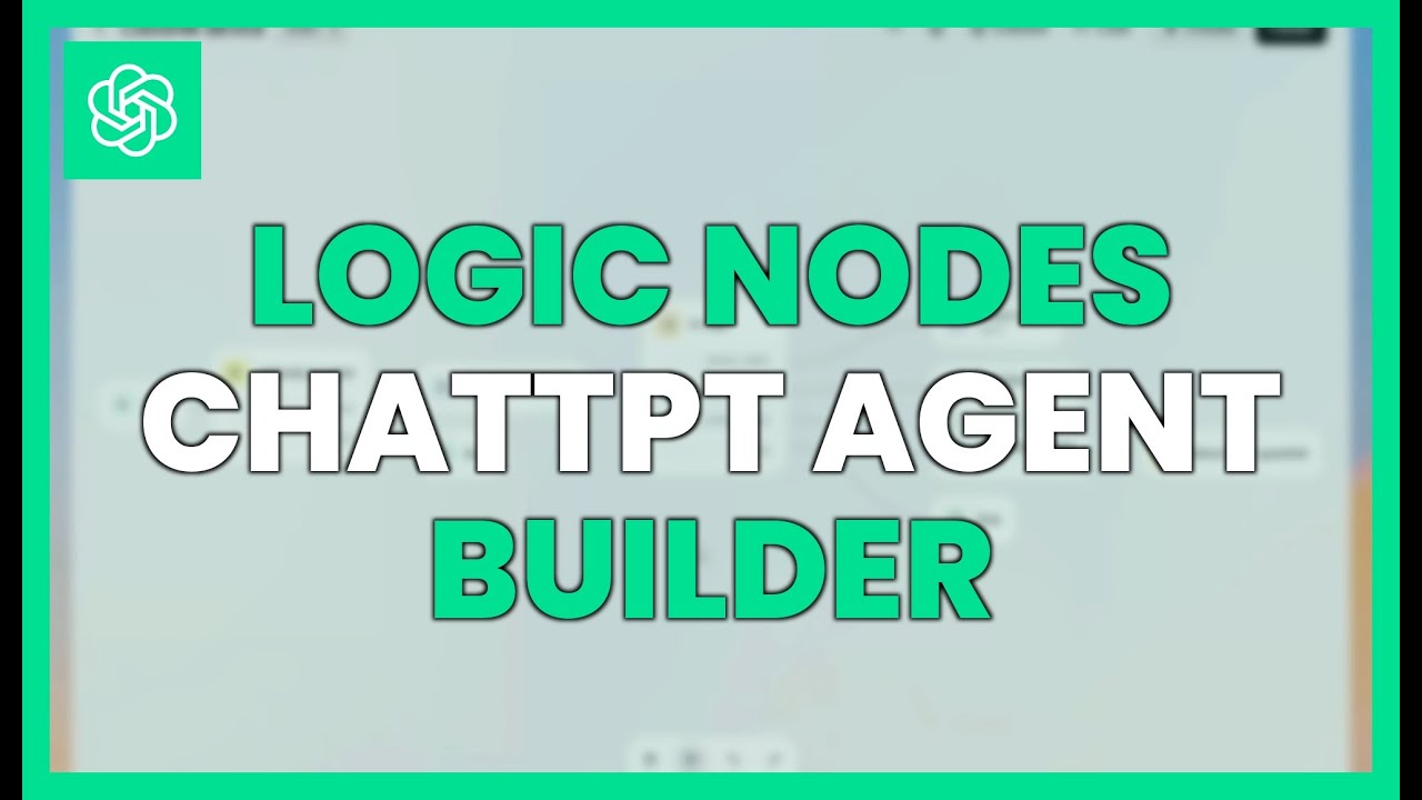 Logic Nodes in Chattpt Agent Builder | Create Smart Flows with AI - YouTube