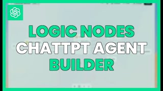 Logic Nodes in Chattpt Agent Builder | Create Smart Flows with AI