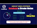 Lecture 02 | Rotational & Circular Motion | Physics | MDCAT 2025 | Ishraq Khan | Scientia