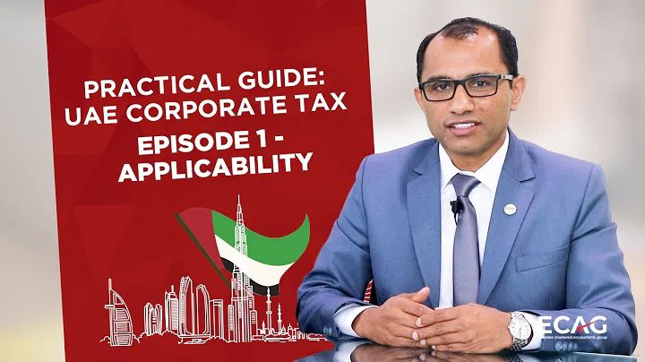 #1: Applicability | UAE Corporate Tax - Practical Guide