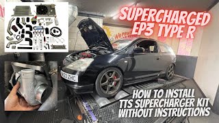 How to fit the TTS SUPERCHARGER Kit without instructions!! Honda Civic EP3 TypeR