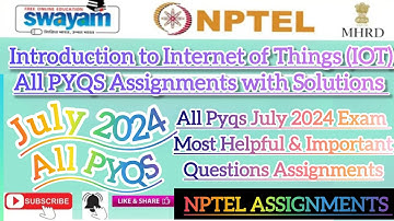 Introduction to Internet of Things All Pyq Assignment#NPTELPYQ#July2024#IOT#ALLPYQS#InternetofThings