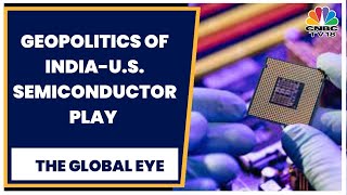 Geopolitics Of India-U.S. Semiconductor Play & What Will Be Taiwan's Role In The In The Partnership