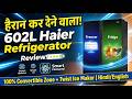 Haier 602L 3 Star Side By Side Fridge Full Review | Smart AI Refrigerator 😍