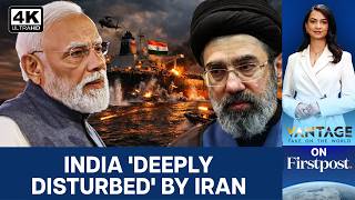 India Protests Iran Firing On Indian Ships In Strait Of Hormuz Vantage On Firstpost 4K