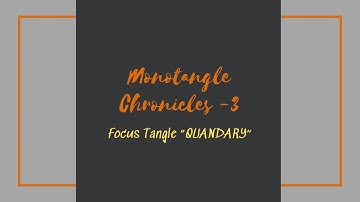 Monotangle Chronicles-3 Focus Tangle "QUANDARY" with VANDANA KRISHNA, CZT