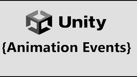 How to use Animation Events in Unity Engine
