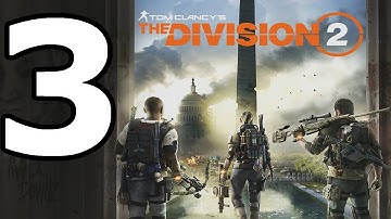 The Division 2 Walkthrough Part 3 - No Commentary Playthrough