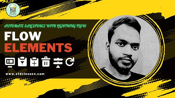 Salesforce Flow Elements | Automate Salesforce with Lightning Flow #salesforce #flow #sfdclessons