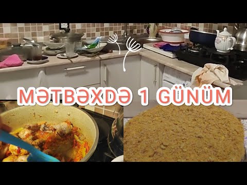 1 Günümü keçirdiyim mətbəx.1 həftədə ikinci dəfə eyni tortu bişirdim.Vlog 5