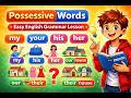 Possessive Words in English | My Your His Her Our Their | Easy English for Beginners