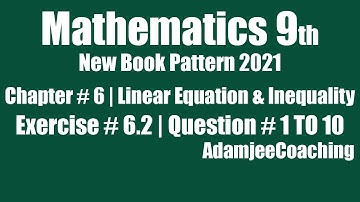 Mathematics Class 9th New Pattern 2021 Ex 6.2 Chap 6 Linear Equation & Inequality Question # 1 to 10