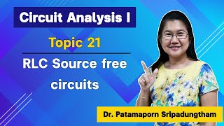 Topic 21: RLC Source free circuits Part II