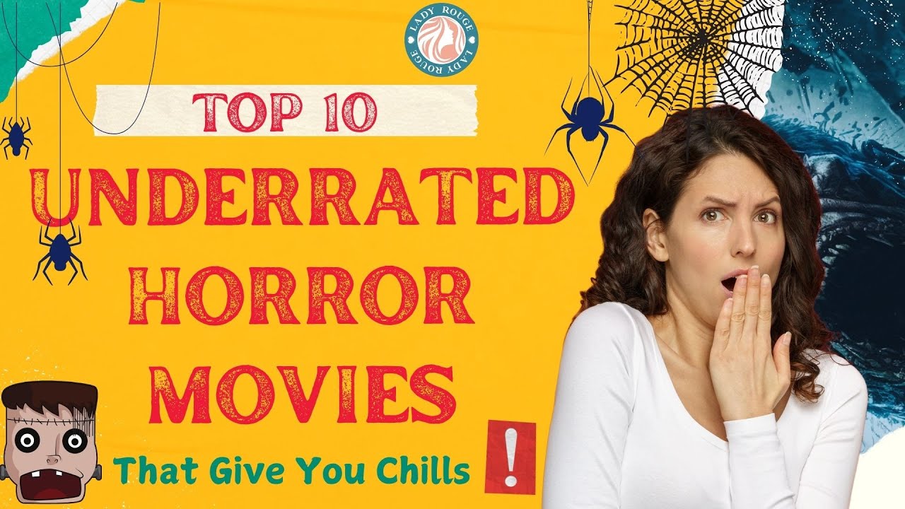 Must-Watch Top 10 Underrated Horror Movies That Will Give You Chills