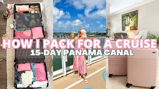 PACK WITH ME FOR A 15DAY CRUISE through the PANAMA CANAL