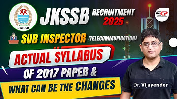 JKSSB SI Telecommunication | Actual 2017 Syllabus vs Expected changes in 2025 syllabus