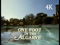 One Foot In The Algarve Remastered Opening Scene 4K AI