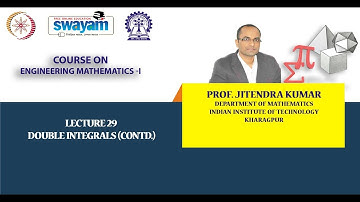 Lecture 29 : Double Integrals (Cont.)
