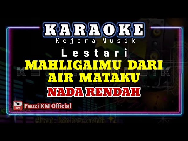 Lestari - MAHLIGAIMU DARI AIR MATAKU [ Karaoke// Lirik ] NADA RENDAH PRIA class=