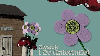 Zivsick - I Do Interlude Audio