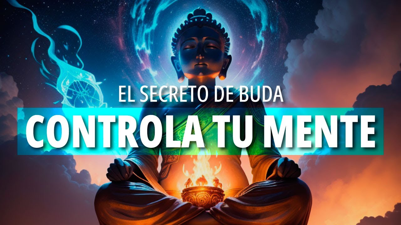 7 principios budistas para CONTROLAR los PENSAMIENTOS - Toma el control ...
