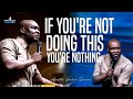 IF YOU'RE NOT DOING THIS FOR GOD, YOU'RE NOTHING BY APOSTLE JOSHUA SELMAN