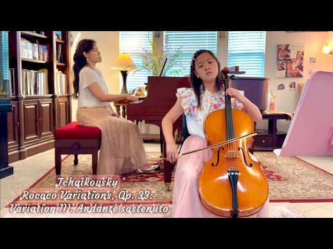 Tchaikovsky- Rococo Variations, Op. 33: Variation III. Andante sostenuto (Natalie, 9)