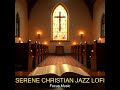 #Shorts Serene Christian Jazz Lofi | Focus Music | CCM Instrumental