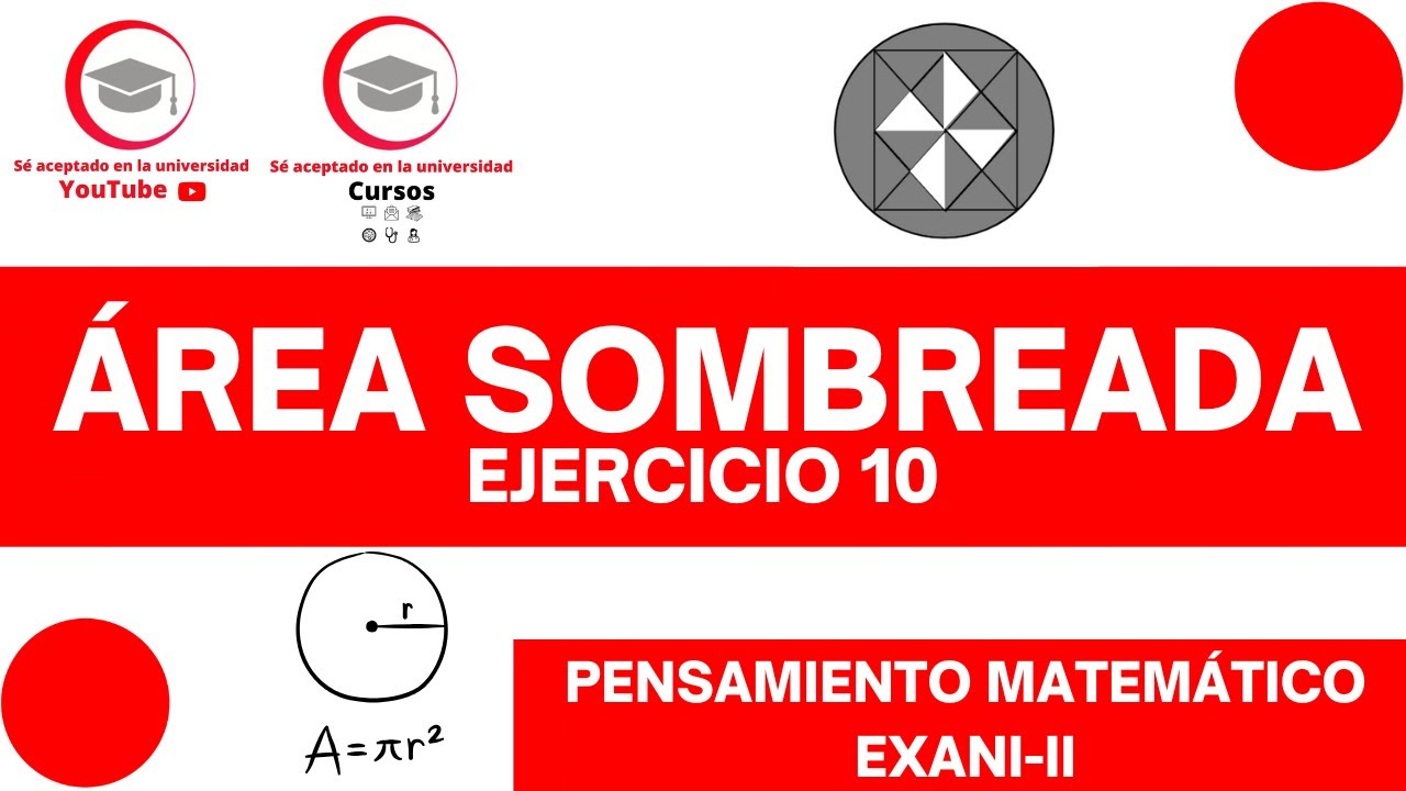 EJERCICIO 10 DE ÁREAS SOMBREADAS PARA EXANI-II