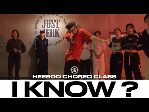 HEESOO CHOREO CLASS | Travis Scott - I KNOW ? | @justjerkacademy