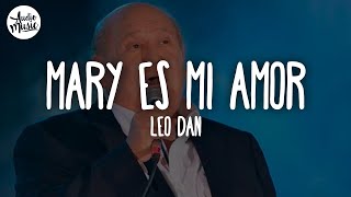 🎵 Leo Dan - Mary Es Mi Amor (Letra)