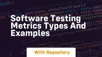 software testing metrics types and examples
