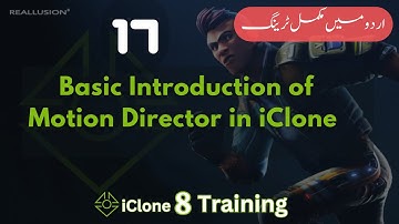 Basic Introduction of Motion Director in iClone | iClone 8 Complete Training in Urdu / Hindi